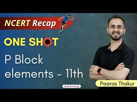 P Block Elements 11th - Boron & Carbon family | ONE SHOT | NCERT Revision