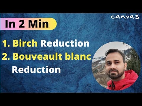 Birch Reduction & Bouveault Blanc Reduction
