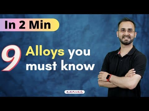9 Alloys you must memorize for JEE /NEET