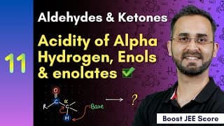 Acidity of alpha Hydrogen and Preparation of Enols & enolates