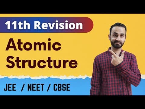 Atomic Structure - One SHOT | Class 11 Revision | JEE | NEET
