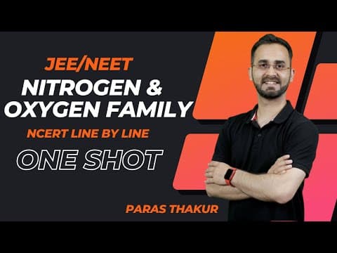 P Block Elements 12th - Nitrogen & Oxygen family | ONE SHOT | NCERT Revision