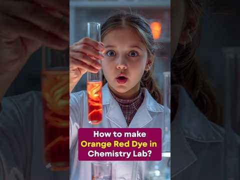 NCERT Lab Manual - Exp. 10.4 Prepare Orange Red Dye
