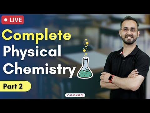 Complete Physical chemistry Revision, All Formulas & Graphs - Part 2