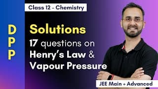 17 Problems on Henry's Law and Vapour Pressure