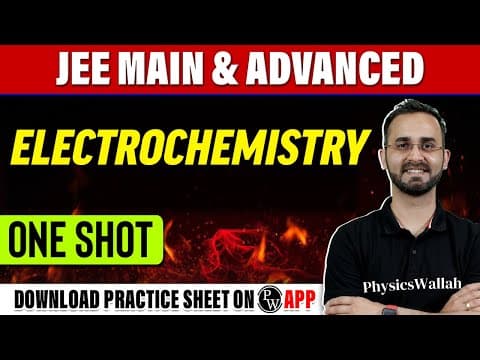 Electrochemistry One Shot | JEE Main + Advanced | PYQs covered