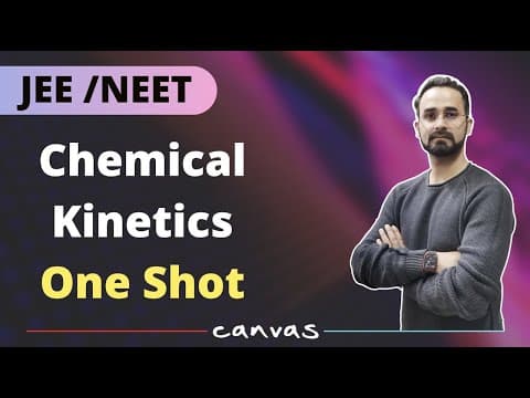 Chemical Kinetics One Shot | NCERT Recap