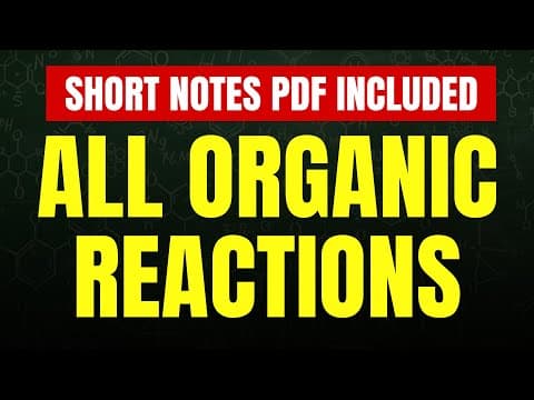 All Organic Reactions in 45 minutes | Complete Revision