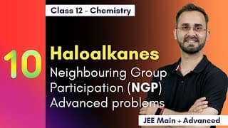 Neighbouring Group Participation (NGP) with advance problems and examples