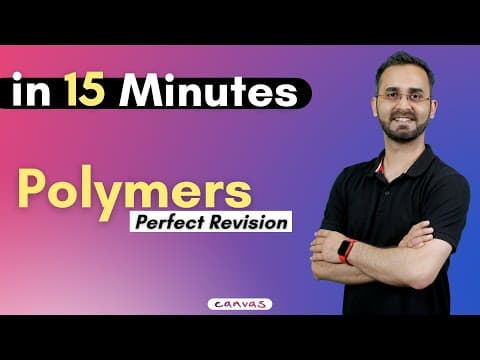 Complete Polymers in 15 Minutes